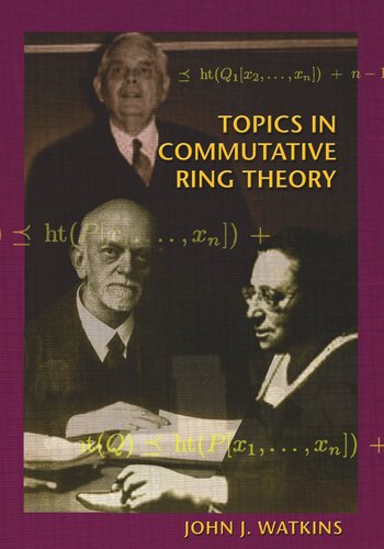 Topics In Commutative Ring Theory John J Watkins