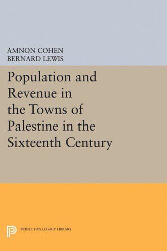 Population And Revenue In The Towns Of Palestine In The Sixteenth Century Bernard Lewis Amnon Cohen