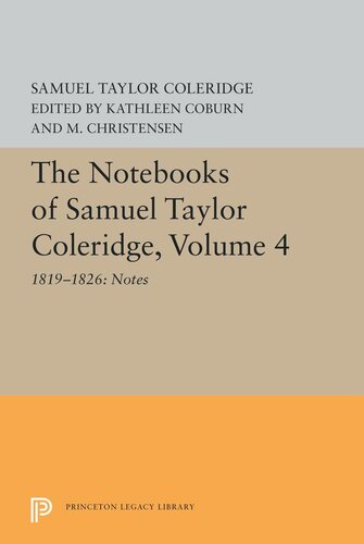 The Notebooks Of Samuel Taylor Coleridge Volume 4 18191826 Notes Samuel Taylor Coleridge