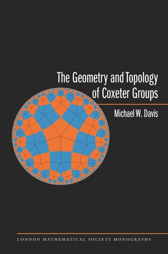 The Geometry And Topology Of Coxeter Groups Lms32 Course Book Michael W Davis