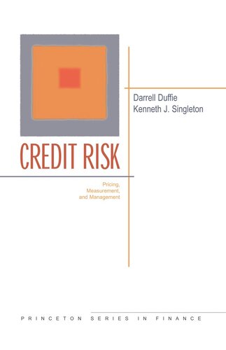 Credit Risk Pricing Measurement And Management Darrell Duffie Kenneth J Singleton