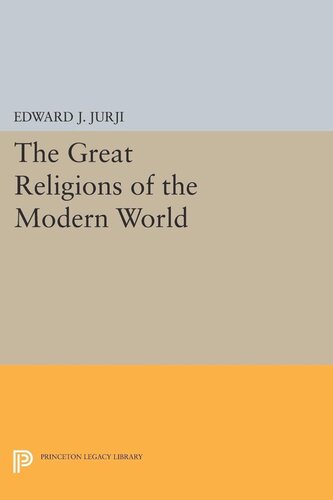 Great Religions Of The Modern World Edward Jabra Jurji
