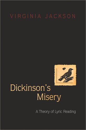 Dickinsons Misery A Theory Of Lyric Reading Course Book Virginia Jackson