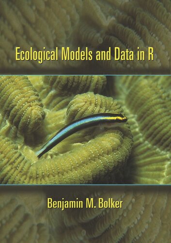 Ecological Models And Data In R Benjamin M Bolker