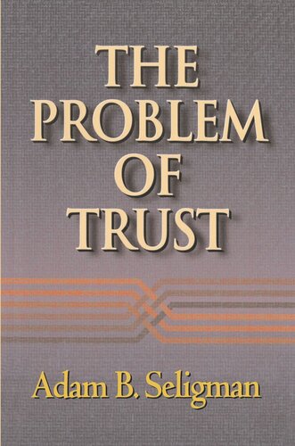 The Problem Of Trust Adam B Seligman