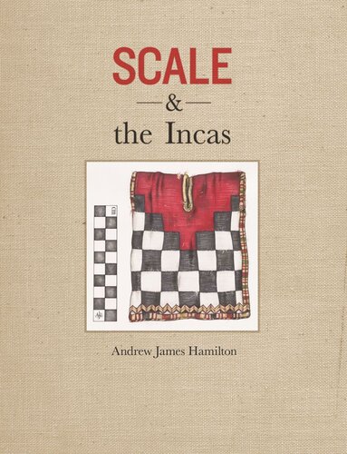 Scale And The Incas Andrew James Hamilton
