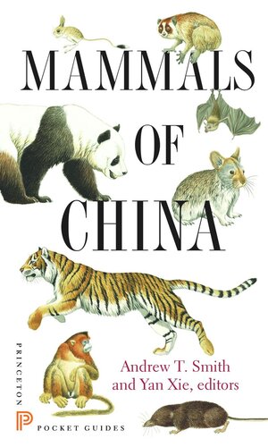 Mammals Of China Course Book Andrew T Smith Editor Yan Xie Editor