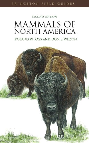 Mammals Of North America Second Edition Second Roland W Kays Don E Wilson