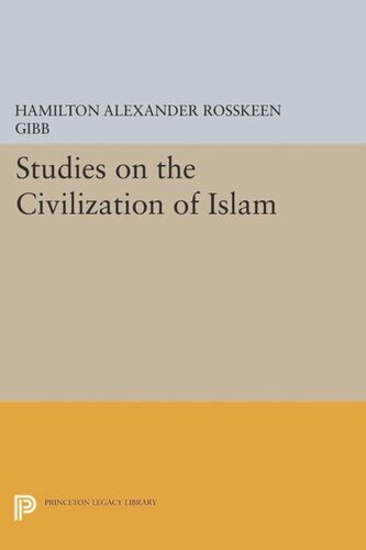 Studies On The Civilization Of Islam Course Book Hamilton Alexander Rosskeen Gibb