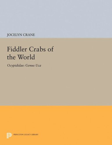 Fiddler Crabs Of The World Ocypodidae Genus Uca Jocelyn Crane