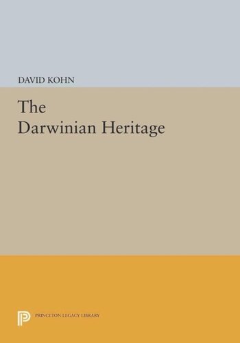 The Darwinian Heritage Course Book David Kohn Editor