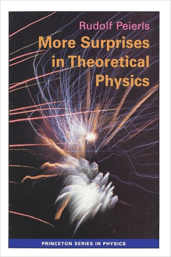 More Surprises In Theoretical Physics Rudolf Peierls