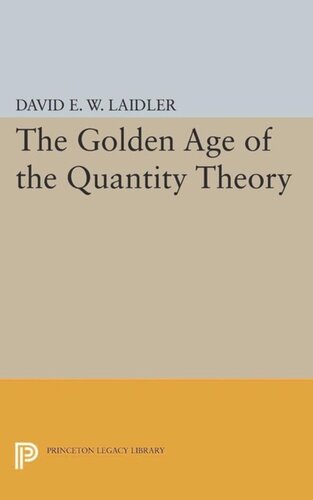 The Golden Age Of The Quantity Theory Course Book David Ew Laidler