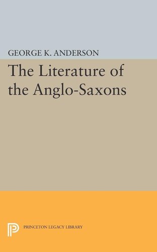 The Literature Of The Anglosaxons George Kumler Anderson