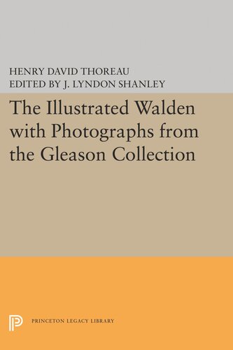 The Illustrated Walden With Photographs From The Gleason Collection Henry David Thoreau Editor J Lyndon Shanley Editor