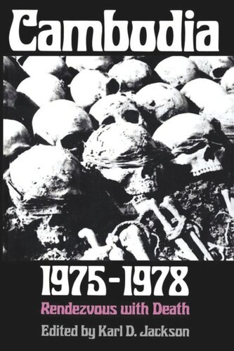 Cambodia 19751978 Rendezvous With Death Course Book Karl D Jackson Editor