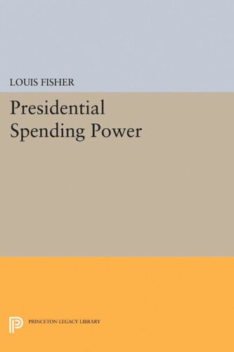 Presidential Spending Power Louis Fisher