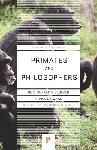 Primates And Philosophers How Morality Evolved Course Book Frans De Waal Editor Stephen Macedo Editor Josiah Ober Editor