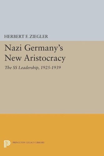Nazi Germanys New Aristocracy The Ss Leadership19251939 Course Book Herbert F Ziegler