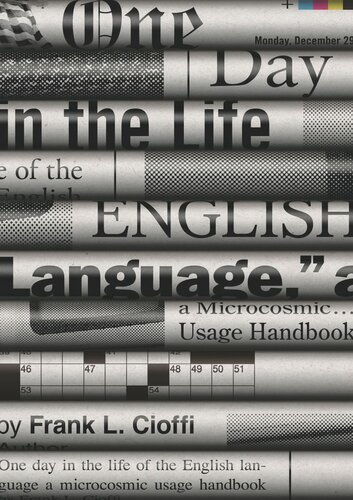 One Day In The Life Of The English Language A Microcosmic Usage Handbook Course Book Frank L Cioffi