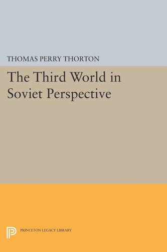 Third World In Soviet Perspective Thomas Perry Thorton