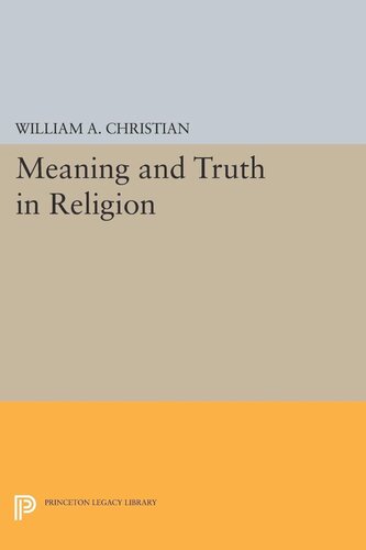 Meaning And Truth In Religion William A Christian