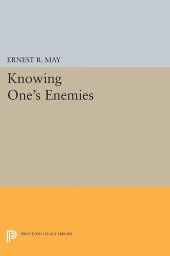 Knowing Ones Enemies Course Book Ernest R May Editor
