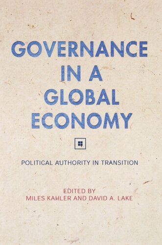 Governance In A Global Economy Political Authority In Transition Miles Kahler Editor David A Lake Editor
