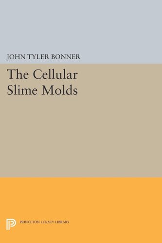 Cellular Slime Molds John Tyler Bonner