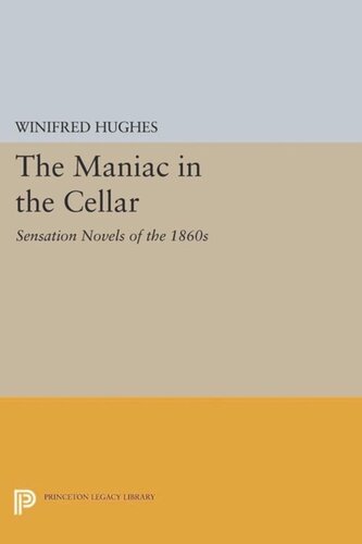 The Maniac In The Cellar Sensation Novels Of The 1860s Course Book Winifred Hughes