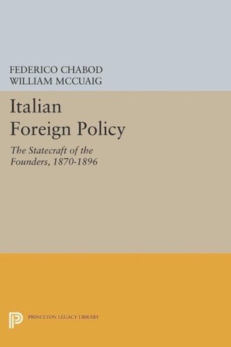 Italian Foreign Policy The Statecraft Of The Founders 18701896 Course Book Federico Chabod William Mccuaig
