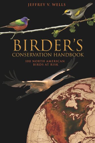 Birders Conservation Handbook 100 North American Birds At Risk Course Book Jeffrey V Wells