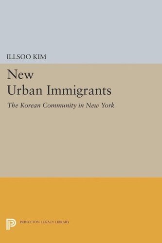 New Urban Immigrants The Korean Community In New York Course Book Illsoo Kim