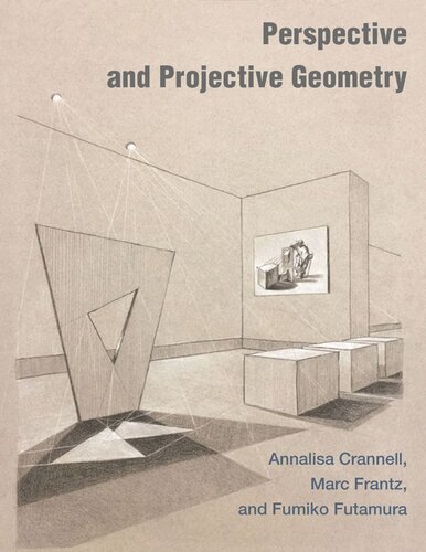 Perspective And Projective Geometry Annalisa Crannell Marc Frantz Fumiko Futamura