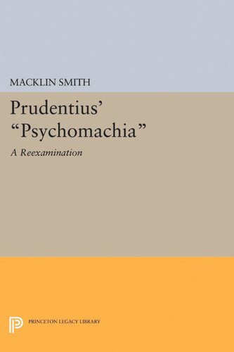 Prudentius Psychomachia A Reexamination Macklin Smith