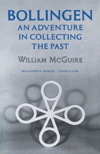 Bollingen An Adventure In Collecting The Past Updated Edition William Mcguire William Mcguire
