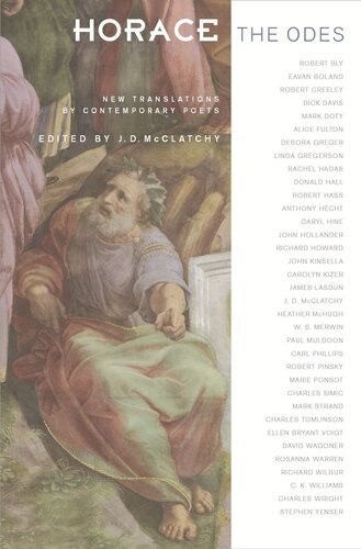 Horace The Odes New Translations By Contemporary Poets Horace Editor J D Mcclatchy Editor