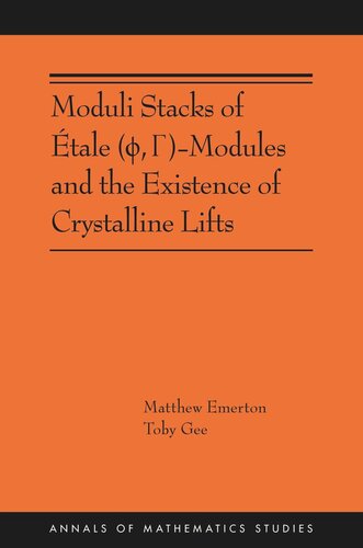 Moduli Stacks Of Tale Modules And The Existence Of Crystalline Lifts Ams215 Matthew Emerton Toby Gee