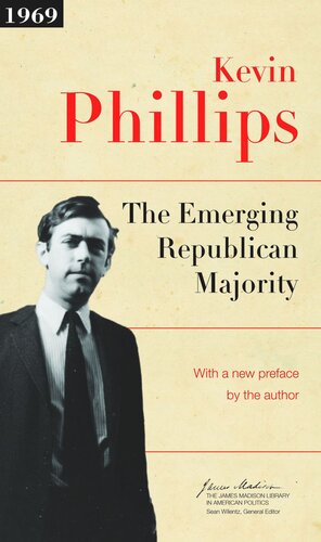 The Emerging Republican Majority Updated Edition Updated Edition With A New Preface Kevin P Phillips Sean Wilentz Kevin P Phillips