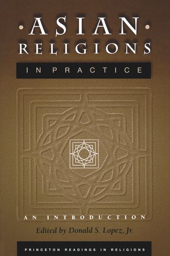 Asian Religions In Practice An Introduction Donald S Lopez Editor