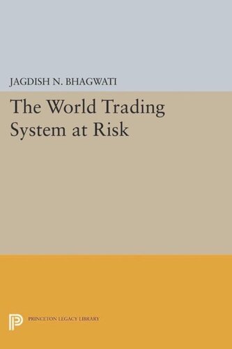 The World Trading System At Risk Course Book Jagdish N Bhagwati