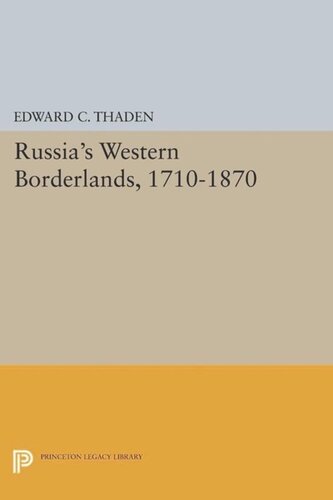 Russias Western Borderlands 17101870 Course Book Edward C Thaden