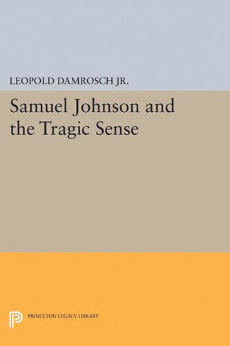 Samuel Johnson And The Tragic Sense Leopold Damrosch