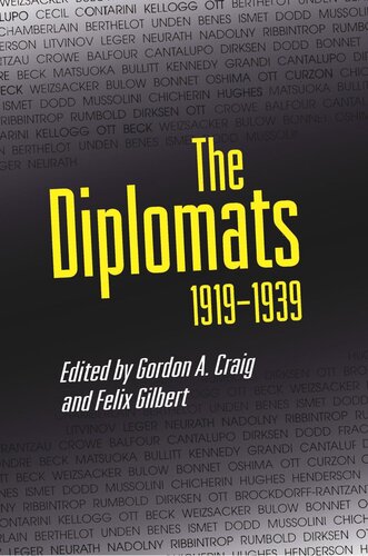 The Diplomats 19191939 Gordon A Craig Editor Felix Gilbert Editor
