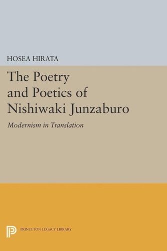 The Poetry And Poetics Of Nishiwaki Junzaburo Modernism In Translation Course Book Hosea Hirata