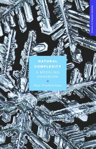 Natural Complexity A Modeling Handbook Paul Charbonneau