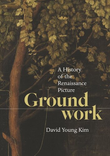 Groundwork A History Of The Renaissance Picture David Young Kim
