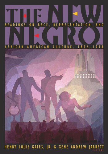 The New Negro Readings On Race Representation And African American Culture 18921938 Henry Louis Gates Editor Gene Andrew Jarrett Editor