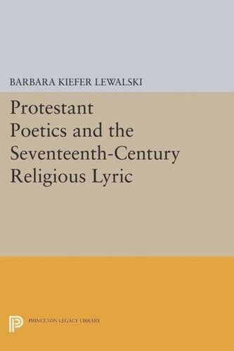 Protestant Poetics And The Seventeenthcentury Religious Lyric Course Book Barbara Kiefer Lewalski