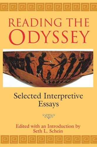 Reading The Odyssey Selected Interpretive Essays Seth L Schein Editor